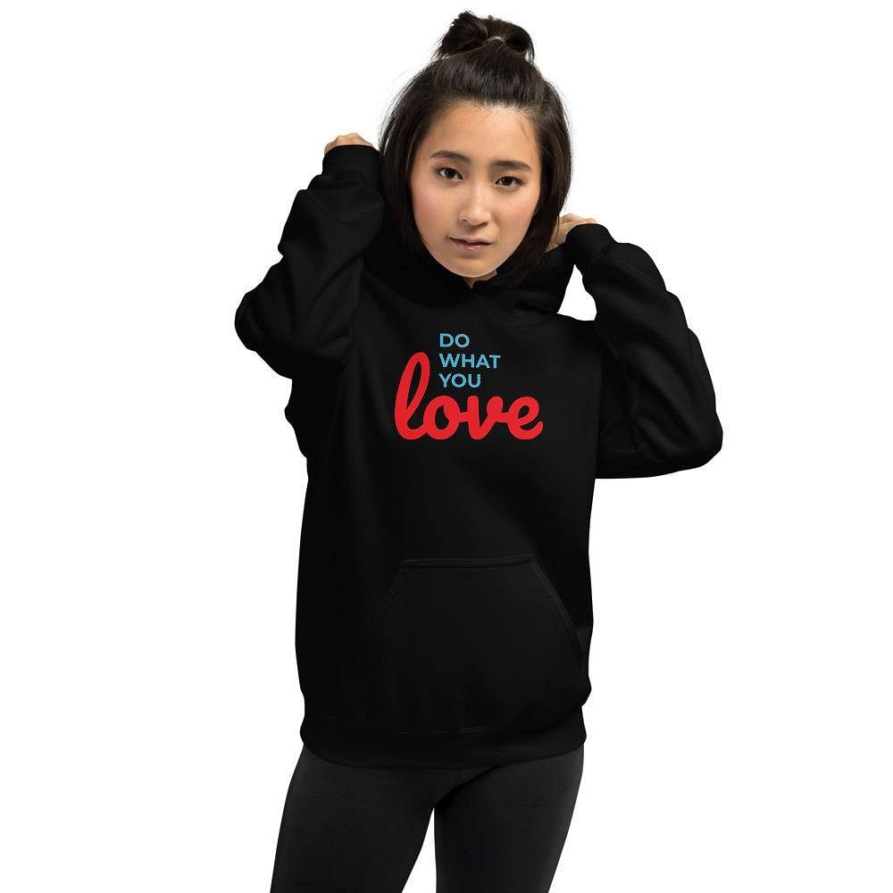 do what you love hoodie - mo.be