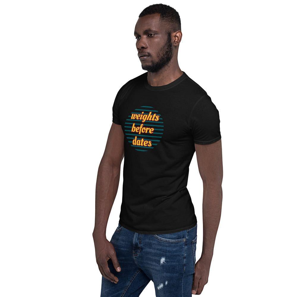 weights before dates men's t-shirt - mo.be