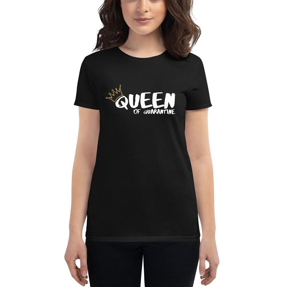 queen of quarantine women's t-shirt - mo.be